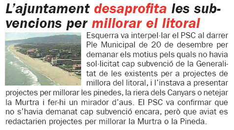 Notícia publicada al número 53 de la publicació L'ERAMPRUNYA (Gener de 2008) sobre la no aprofitament per part de l'Ajuntament de Gavà de les subvencions per millorar el litoral de Gavà
